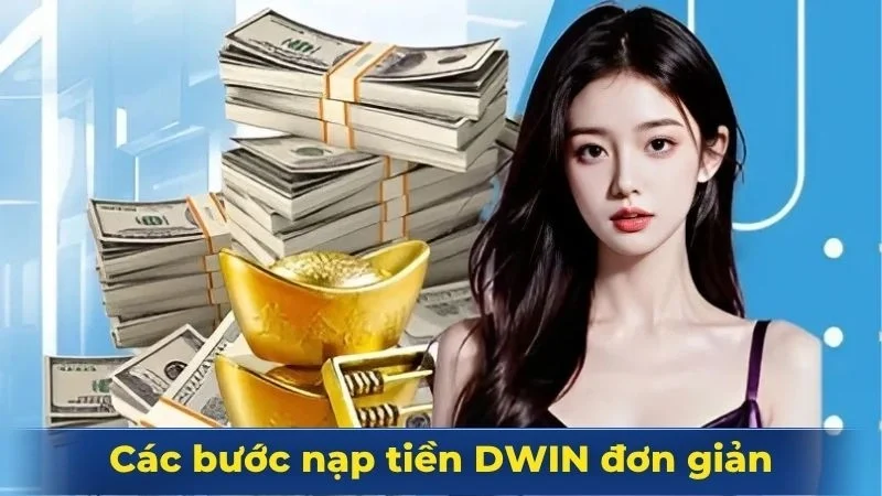 Hướng dẫn từng bước để giao dịch nạp tiền thuận tiện