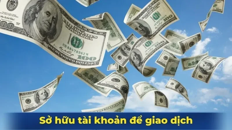 Hội viên cần sở hữu tài khoản để giao dịch tại cổng game